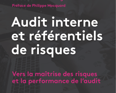 Descriptif de l’ouvrage Audit interne et référentiels de risques